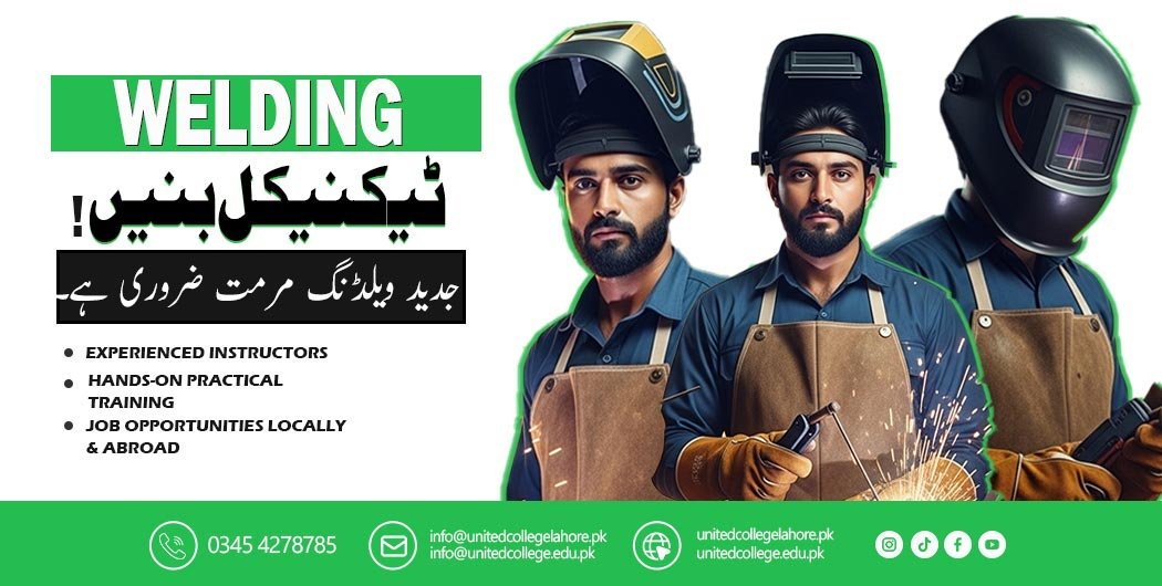 Best Welding Course in Lahore | UCT – Govt. Recognized